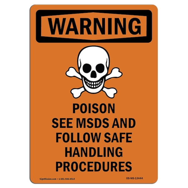 OSHA WARNING Sign, Poison See MSDS And W/ Symbol, 10in X 7in Aluminum, 7" W, 10" H, Portrait